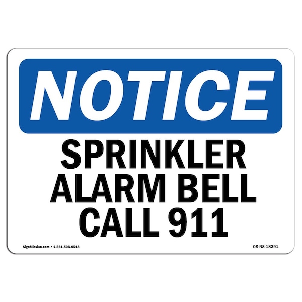 Safety Sign, OSHA Notice, 3.5" Height, Sprinkler Alarm Bell Call 911 Sign, Landscape, 10PK